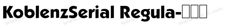 KoblenzSerial Regula字体转换